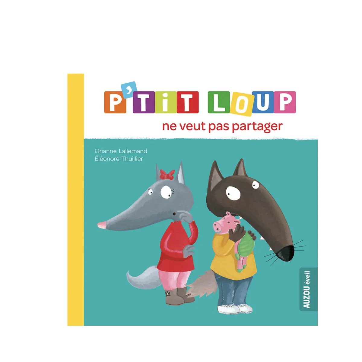 P'tit loup ne veut pas partager
